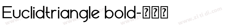 Euclidtriangle bold字体转换